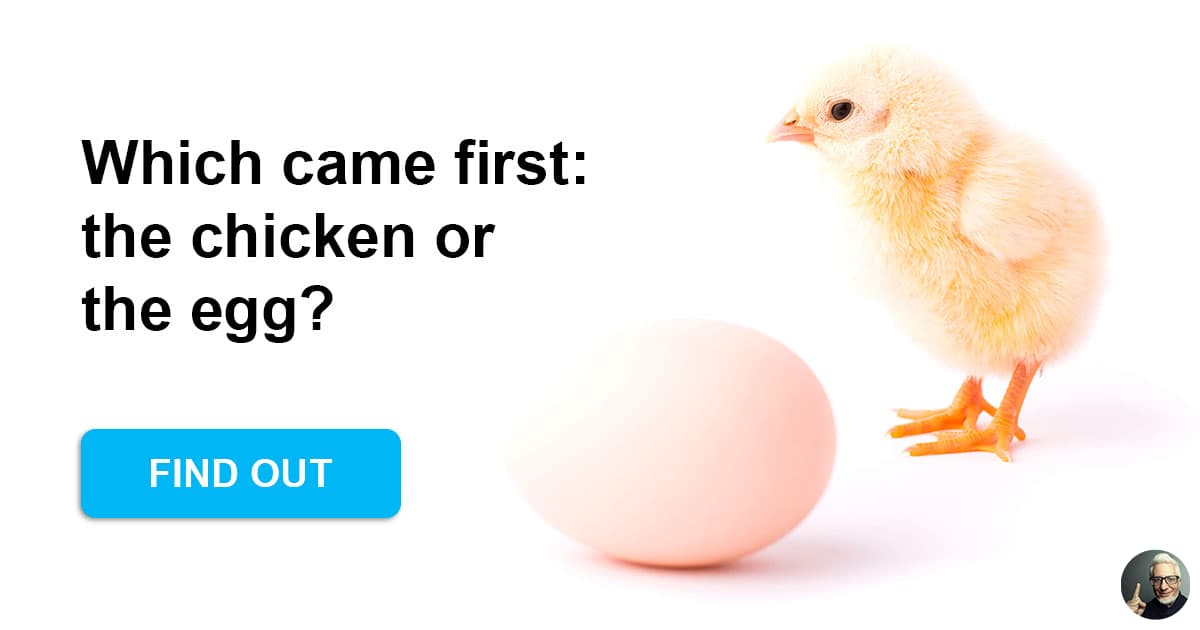 Which Came First The Chicken Or The Egg QuizzClub