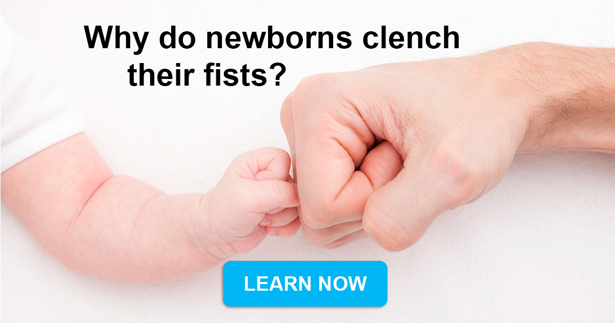 why-do-babies-have-their-fists-clenched-almost-quizzclub