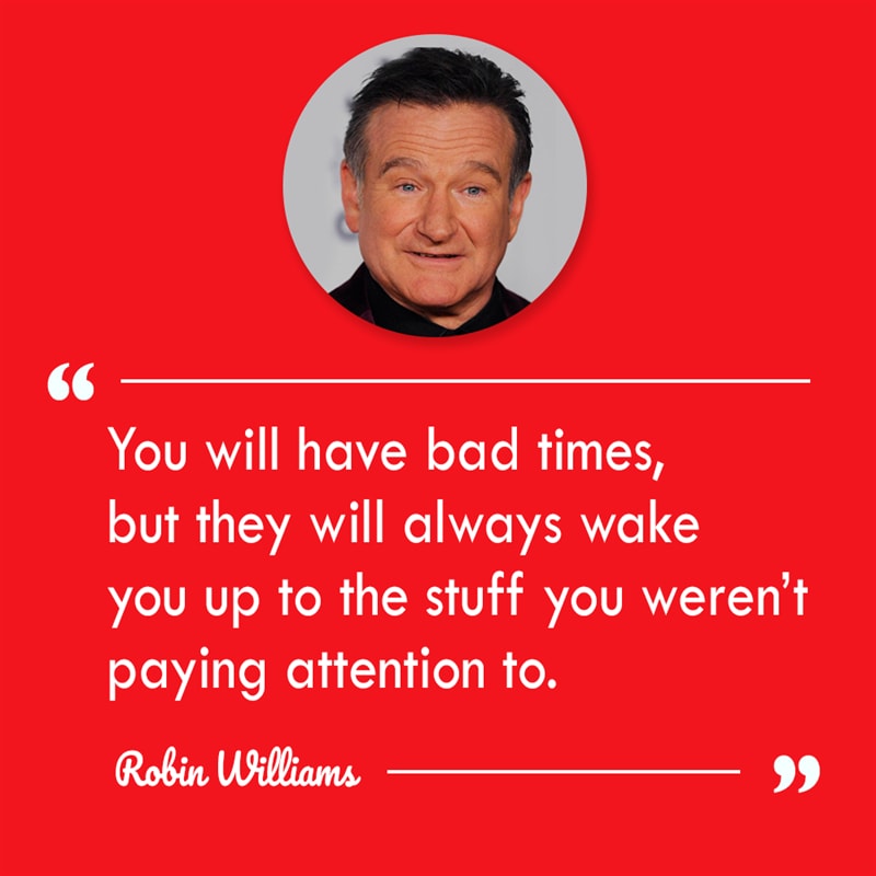 Robin Williams Quotes About Life Robin Williams Quotes