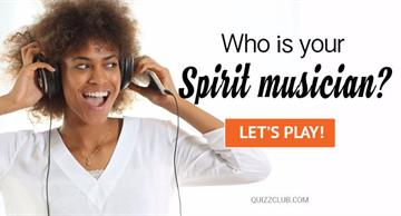 Quiz Test: Who Is Your Spirit Musician?