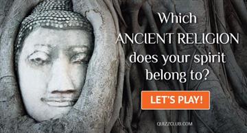 Quiz Test: Which Ancient Religion Does Your Spirit Belong To?
