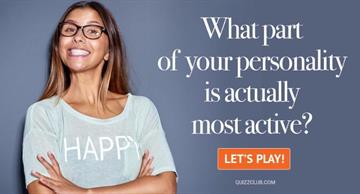 Quiz Test: What Part of Your Personality Is Actually Most Active?