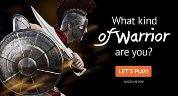 Personality Quiz Test: What Kind Of Warrior Are You?