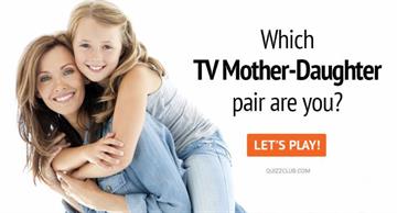 Movies & TV Quiz Test: Which TV Mother-Daughter Pair Are You?