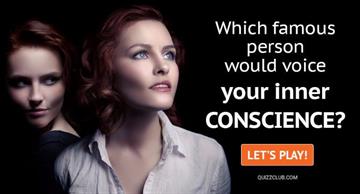 Quiz Test: Based Off Your Personality, Which Famous Person Would Voice Your Inner Conscience?
