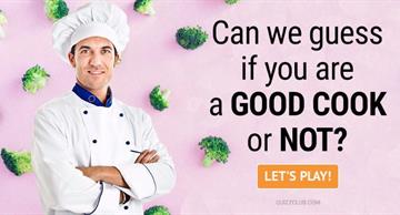 Quiz Test: Can We Guess If You Are A Good Cook Or Not?