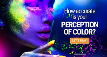 Quiz Test: How Accurate Is Your Perception Of Color?