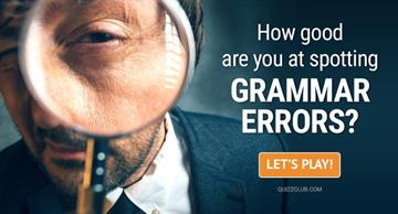 Quiz Test: How Good Are You At Spotting Grammar Errors?