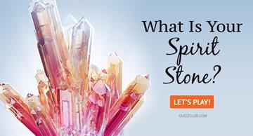 Quiz Test: What Is Your Spirit Stone?