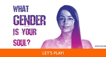 Personality Quiz Test: What Gender Is Your Soul?
