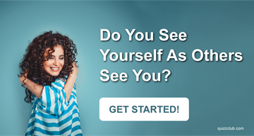 Society Quiz Test: Do You See Yourself As Others See You?