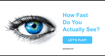 Personality Quiz Test: How Fast Do You Actually See? This Test Reveals How Perceptive Your Eyes Are!