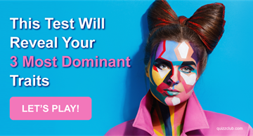 Personality Quiz Test: This Test Will Reveal Your 3 Most Dominant Traits