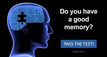 Quiz Test: Do you have a good memory?
