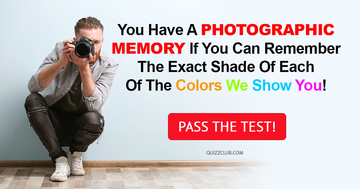 you-have-a-photographic-memory-if-personality-test-quizzclub