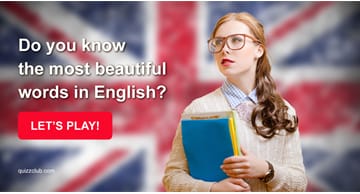 language Quiz Test: Do You Know The Most Beautiful Words In English?