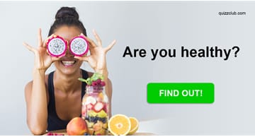 Personality Quiz Test: Are You Healthy? Answer These 12 Questions To Get An Immediate Answer