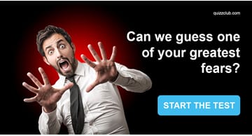 Personality Quiz Test: Can We Guess One Of Your Greatest Fears?