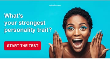 Personality Quiz Test: What's Your Strongest Personality Trait?