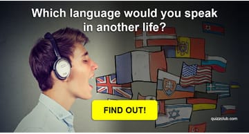 Personality Quiz Test: Which Language Would You Speak In Another Life?