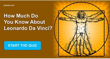 knowledge Quiz Test: How Much Do You Know About Leonardo Da Vinci?