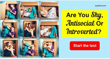Personality Quiz Test: Are You Shy, Antisocial Or Introverted?