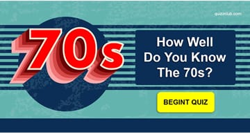History Quiz Test: So You Think You Know the 70s?