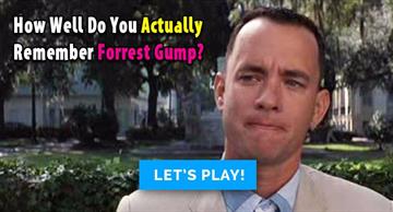 Movies & TV Quiz Test: Can you remember the movie "Forrest Gump?