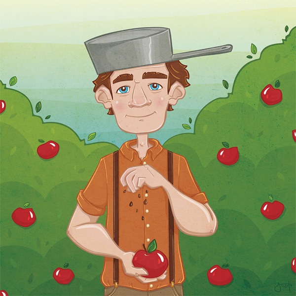 Johnny Appleseed was a real person Johnny Appleseed was a real person