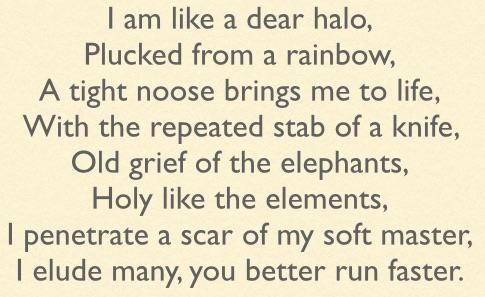 Each line of the following riddle provides a clue. Which is the answer?