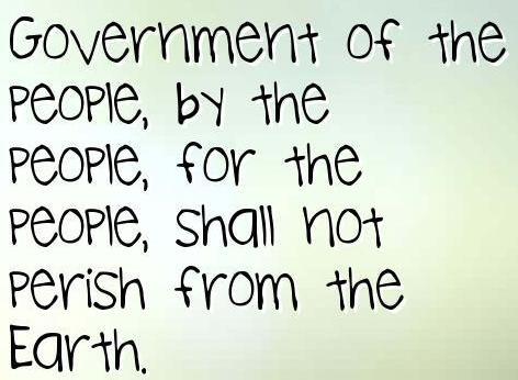 Where is this from: "and that government of the people, by the people, for the people, shall not perish from the earth." Where is this from: "and that government of the people, by the people, for the people, shall not perish from the earth."