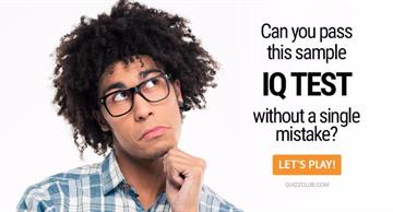 Science Quiz Test: Can You Pass This Sample IQ Test Without A Single Mistake?