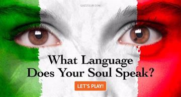 Personality Quiz Test: What Language Does Your Soul Speak?