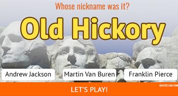 History Quiz Test: Can You Match The President To His Nickname?