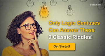 knowledge Quiz Test: Only Logic Geniuses Can Answer These 9 Classic Riddles!