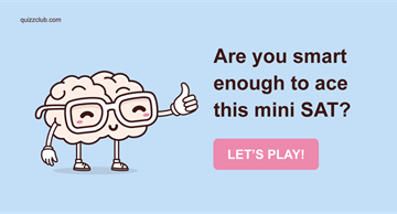 knowledge Quiz Test: Are you smart enough to ace this mini SAT?