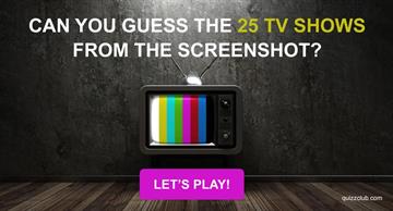 Movies & TV Quiz Test: Can you Guess The 25 TV Shows From The Screenshot?