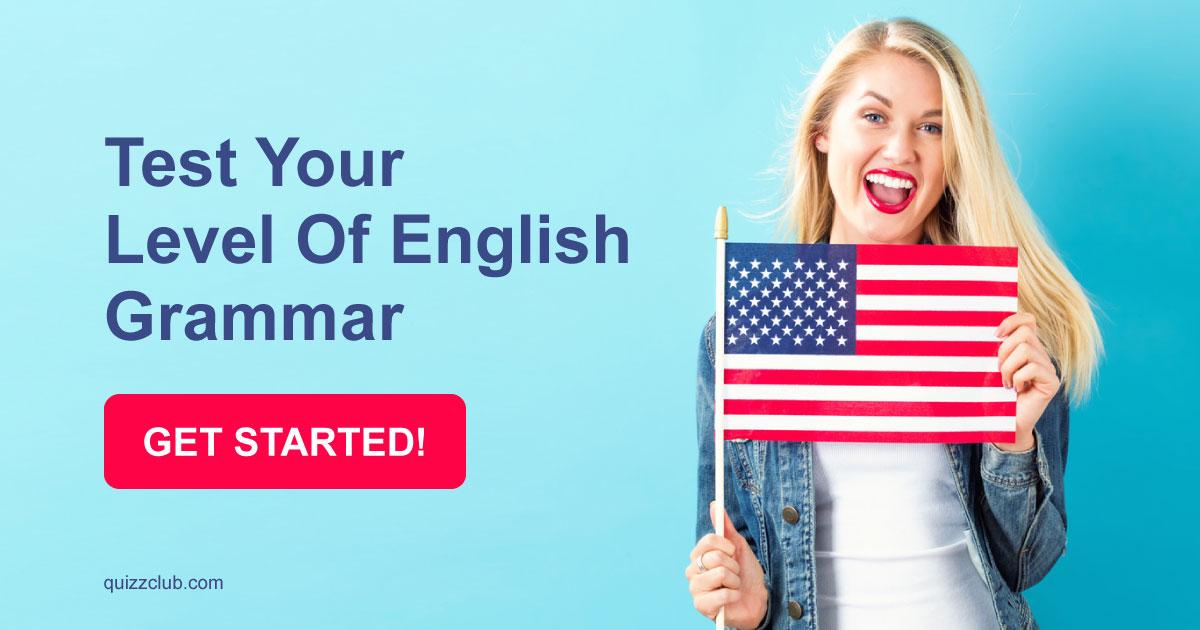 test-your-level-of-english-grammar-trivia-quiz-quizzclub