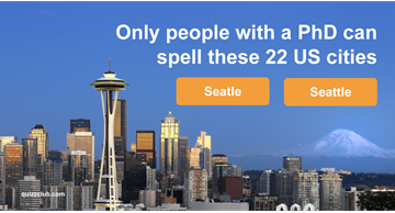 Geography Quiz Test: Only People With A PhD Can Spell These 22 US Cities