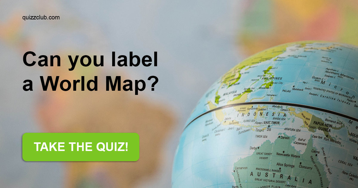 Can You Label A World Map Trivia Quiz