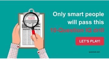 IQ Quiz Test: Only Smart People Will Pass This 10-Question IQ Drill