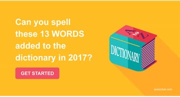 Quiz Test: Can You Spell These 13 Words Added To The Dictionary In 2017?