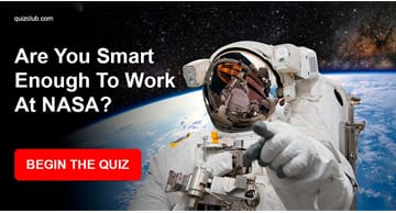 knowledge Quiz Test: Are You Smart Enough To Work At NASA?