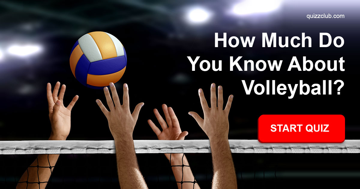 How Much Do You Know About Volleyball Trivia Quiz QuizzClub