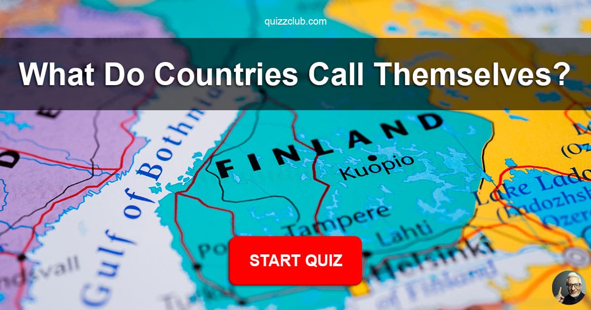 what-do-countries-call-themselves-trivia-quiz-quizzclub