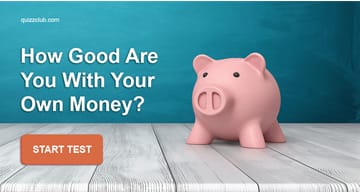 knowledge Quiz Test: This Addition And Subtraction Quiz Will Tell You How Good You Are With Your Own Money?