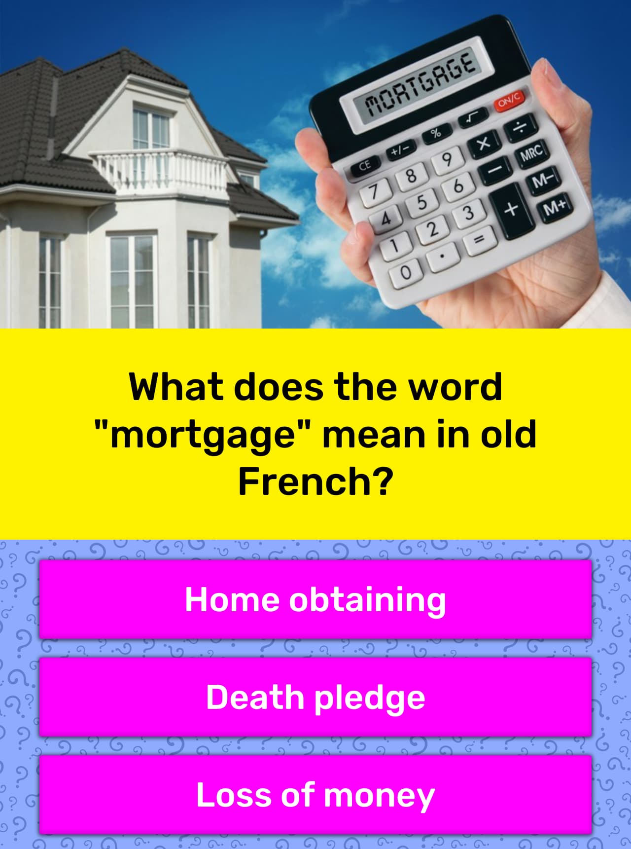 what-does-the-word-mortgage-mean-trivia-answers-quizzclub