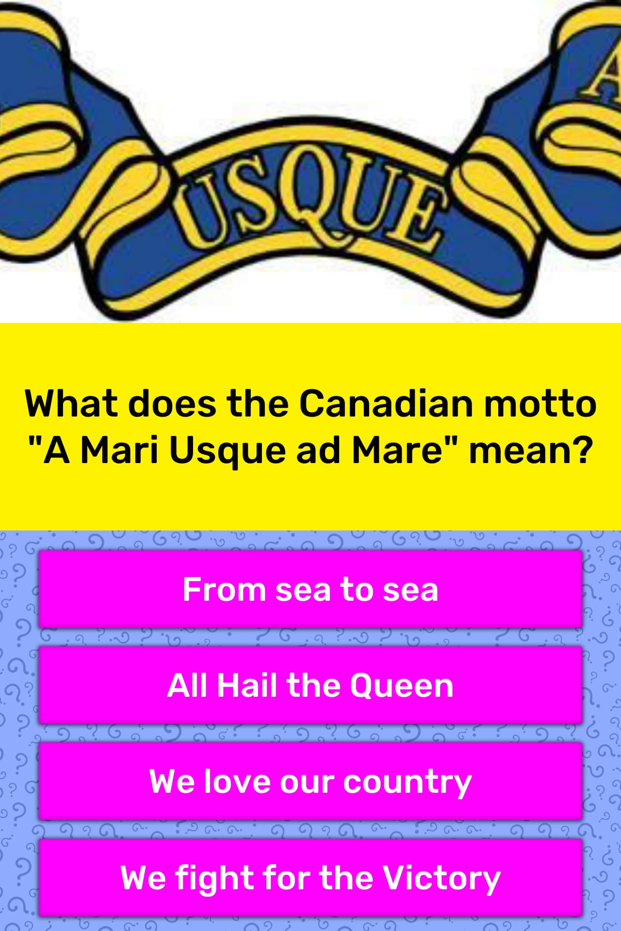What Does The Canadian Motto A Mari Trivia Answers QuizzClub What does the canadian motto a mari trivia answers quizzclub