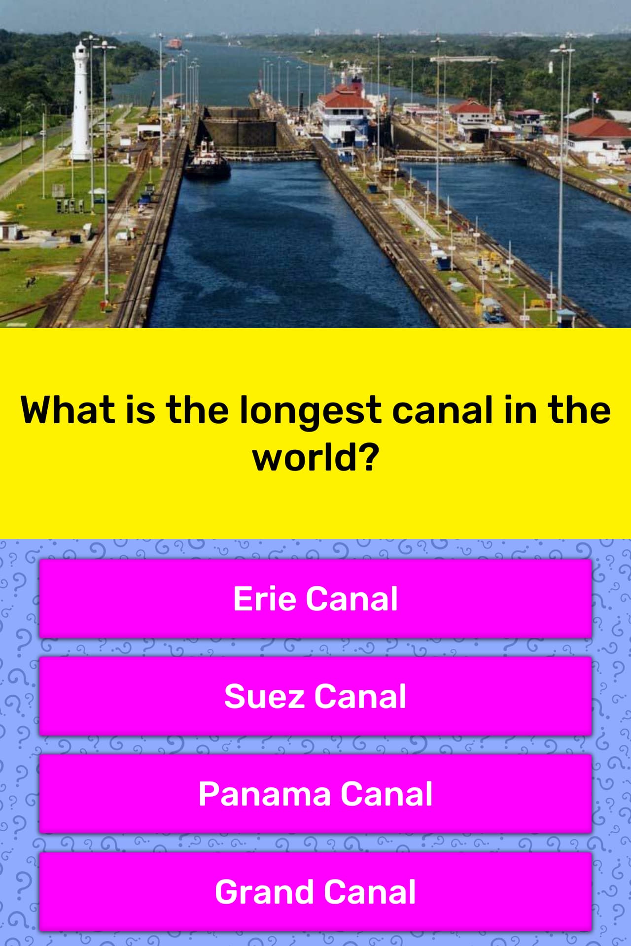 What Is The Longest Canal In The World Trivia Answers QuizzClub