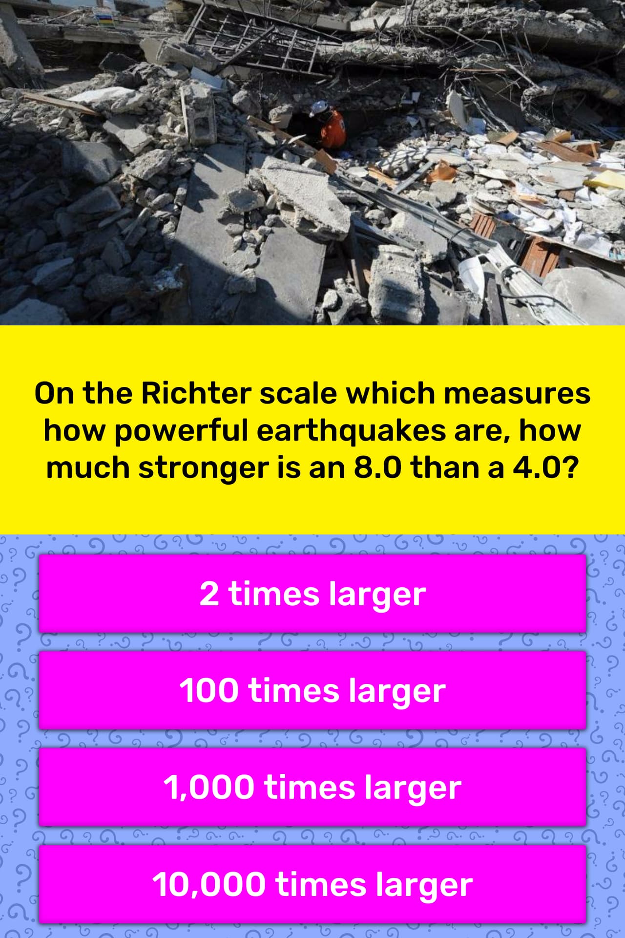 On the Richter scale which measures... | Trivia Answers | QuizzClub1280 x 1920